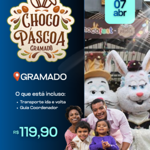 07/04/2026 - Choco Páscoa Gramado