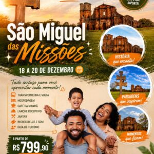 São Miguel das Missões 18 a 20 de dezembro